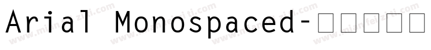 Arial Monospaced字体转换